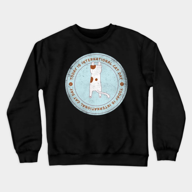 Today is International Cat Day Badge Crewneck Sweatshirt by lvrdesign